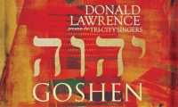 Donald Lawrence et les chanteurs des trois villes, GOSHEN. Album Out Now! | @DonaldLawrence