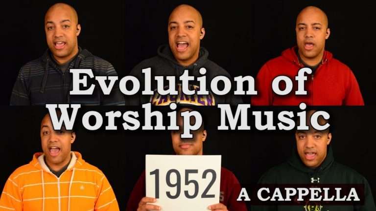 Evolution of Worship Music , A Cappella Medley