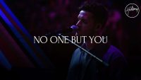 No One But You , Hillsong Worship