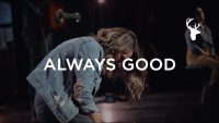 Always Good , The McClures | Worship | Bethel Music
