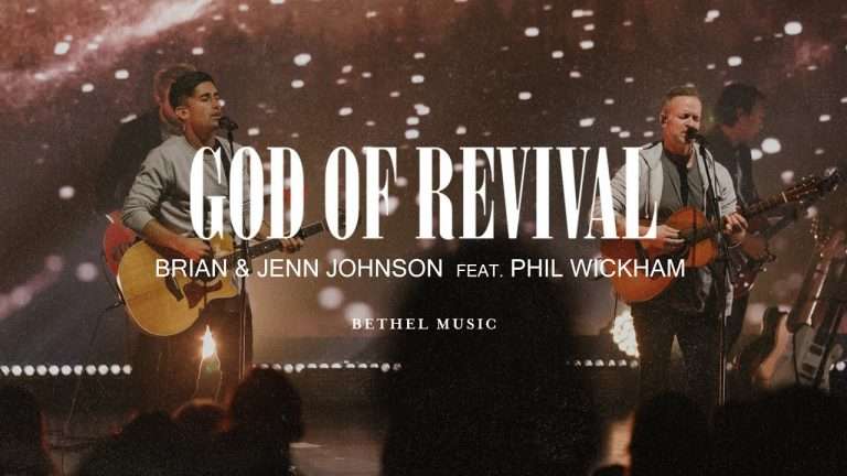 God of Revival , Brian and Jenn Johnson, feat. Phil Wickham