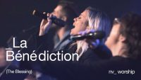 La Bénédiction (The Blessing cover) _NV Worship