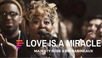 Love is a Miracle (feat. Majesty Rose and Bri Babineaux) , Maverick City | TRIBL