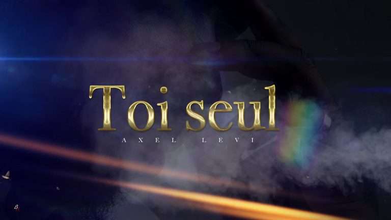 Axel Lévi – Toi Seul ( Paroles Officielles )