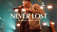Never Lost, ft. Tauren Wells | Live | Elevation Worship