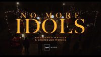 No More Idols , Impact Music feat. Zenzo Matoga & Chandler Moore