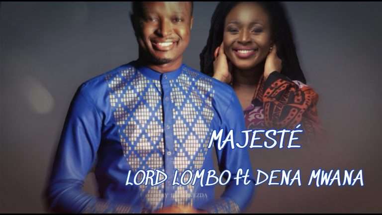 “MAJESTÉ”, LORD LOMBO, ft. DENA MWANA (Official lyrics video)