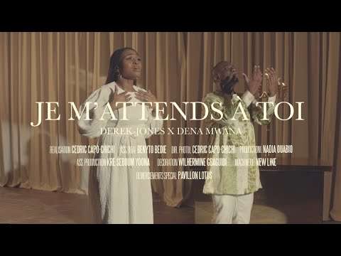 DEREK-JONES feat. DENA MWANA – Je m’attends à Toi (musique et paroles)