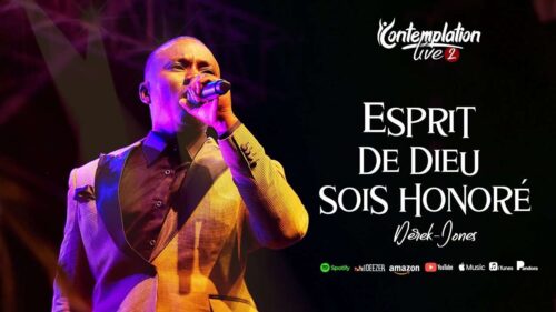 DEREK-JONES: ESPRIT DE DIEU SOIS HONORE (Contemplation 2)