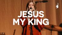 Jesus My King , Bethany Wohrle, Bethel Music | Moment