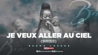 Rhema Loseke , JE VEUX ALLER AU CIEL / BRISE (LIVE)