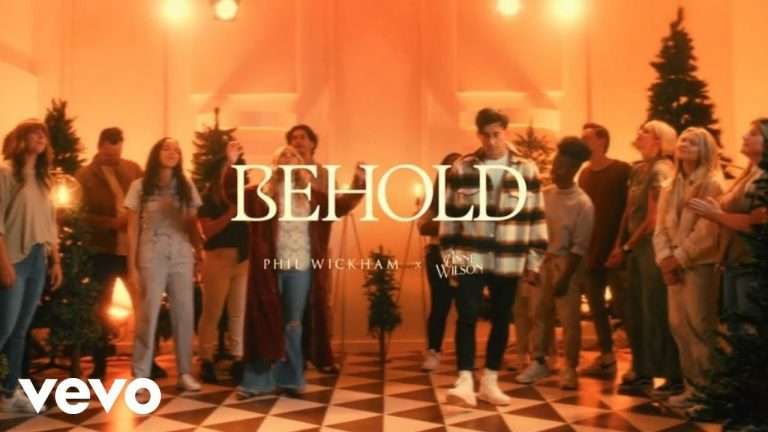 Phil Wickham , Behold (Official Music Video), ft. Anne Wilson