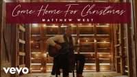 Matthew West , Come Home for Christmas (Video & Lyrics)