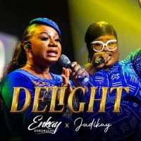 Enkay Ogboruche Ft. Judikay , Delight – [Video & Lyrics]