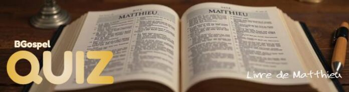 Quiz interactif sur l'évangile de Matthieu