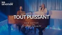 Dan Luiten & Joy Reichör , Tout puissant LIVE (Video et paroles)