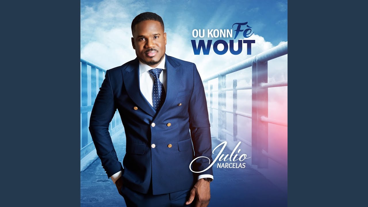 Julio Narcelas - Ou Konn Fè Wout