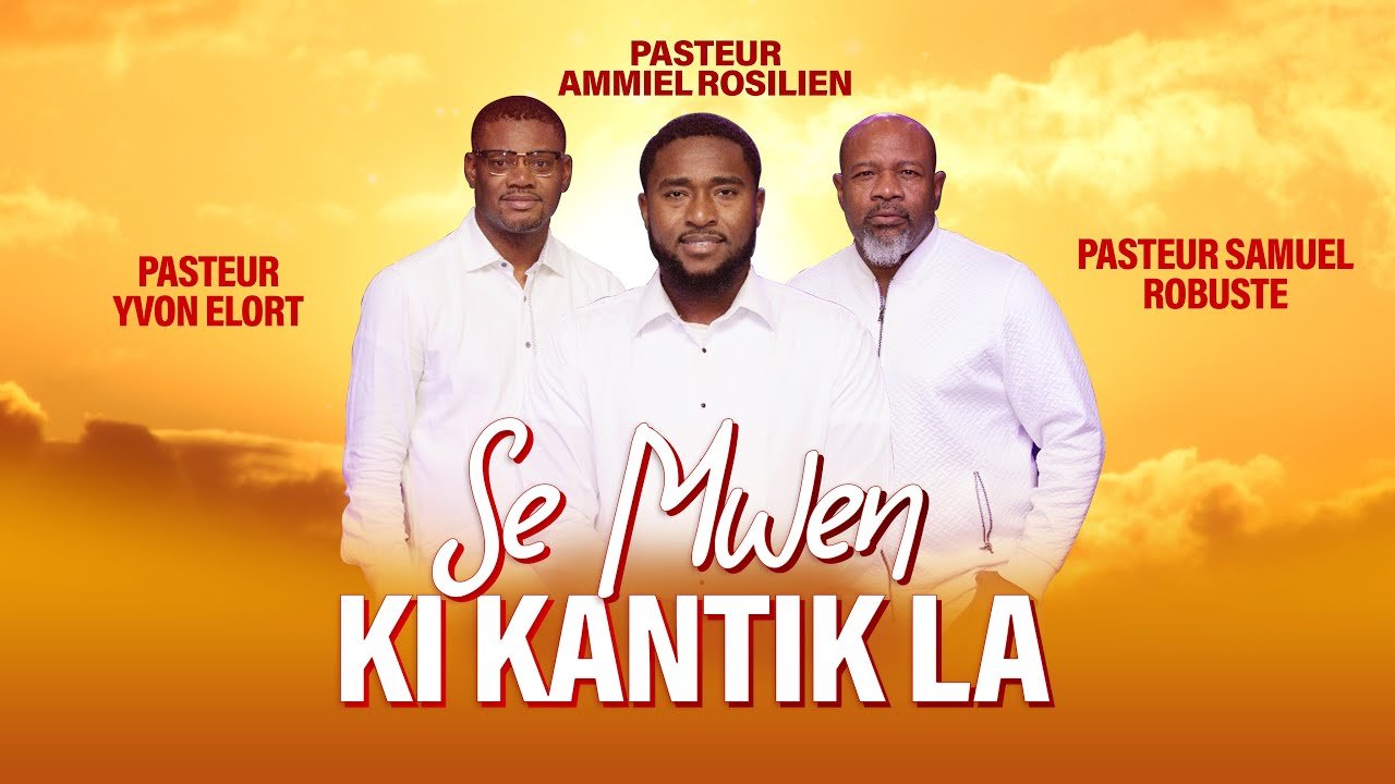 Ammiel Rosilien ft Samuel Robuste, Yvon Elort - SE MWEN KI KANTIK LA