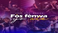 Fòs Fènwa Yo Ale , Jean Elie Brutus (video et paroles)