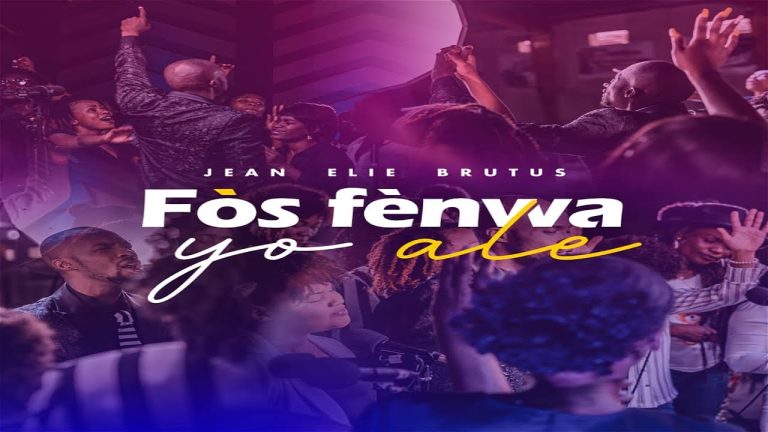 Fòs Fènwa Yo Ale , Jean Elie Brutus (video et paroles)