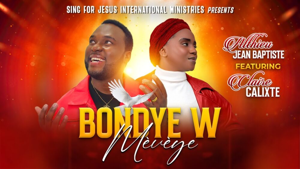 Althieu Jean Baptiste – Bondye w Mèvèye feat Claire Calixte