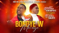Althieu Jean Baptiste - Bondye w Mèvèye feat Claire Calixte