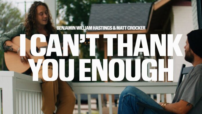 Benjamin Hastings : I Can't Thank You Enough, une chanson touchante