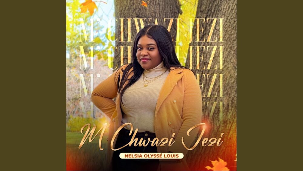 M’chwazi Jezi – Nelsia Olysse Louis (audio)