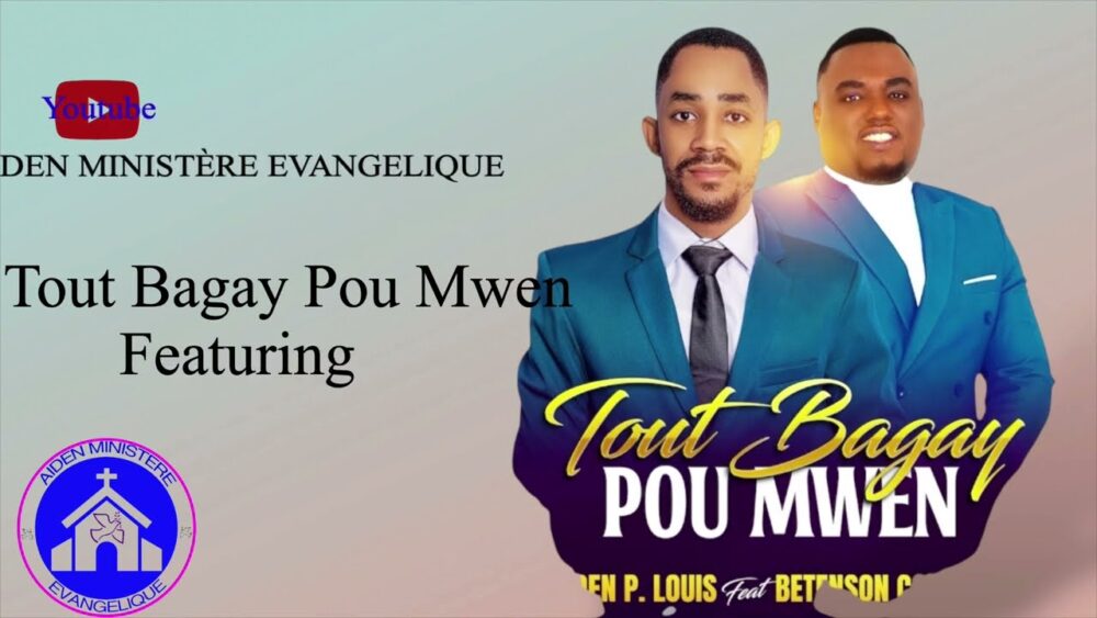 Tout bagay pou mwen – Aiden Pierre Louis & Betenson Constant
