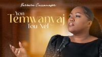 Barbara Cassamajor | Yon temwanyaj tou nèf (Video et paroles)