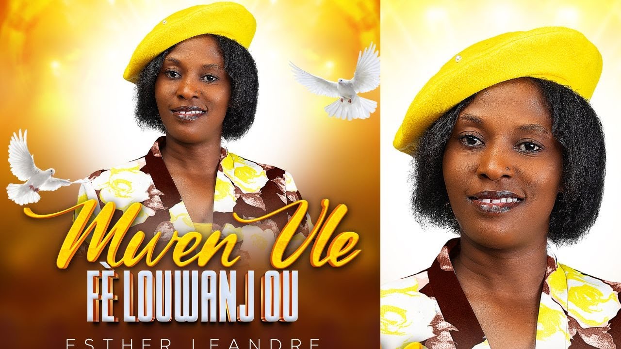 Esther Leandre : Nouveau single « MWEN VLE FÈ LOUWANJ OU »