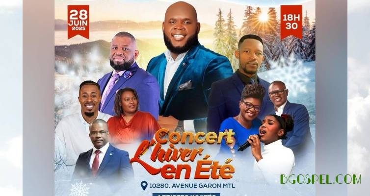 Événement gospel haïtien à Montréal-Nord : L’HIVER EN ÉTÉ 2025