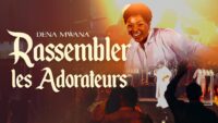 Dena Mwana  - Rassembler Les Adorateurs ( video et paroles )
