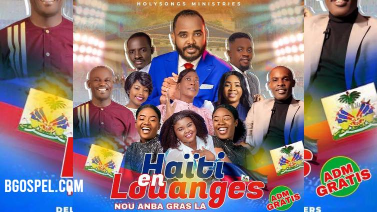 Haiti en Louanges 2025 Delmas 33 Concert Gospel Gratuit avec Delly Benson