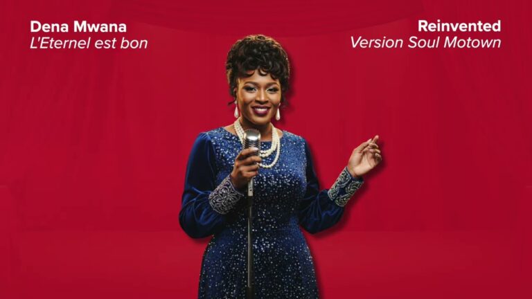 Dena Mwana – L’Eternel est bon (Version Soul Motown) – paroles