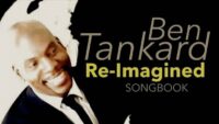 Ben Tankard dévoile « RE-IMAGINED SONGBOOK » l’album gospel jazz de 2025