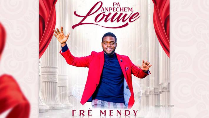 Frè Mendy – un message authentique « Pa anpeche m louwe »