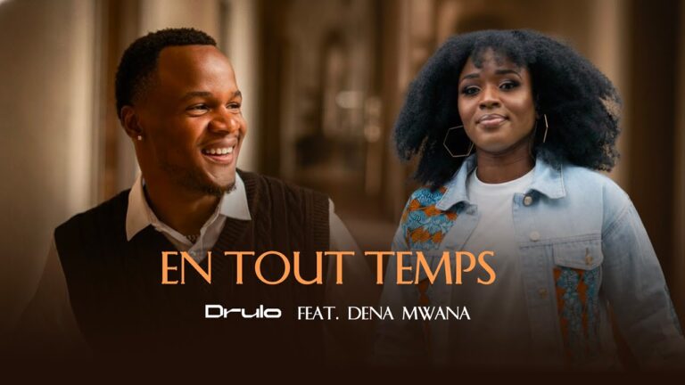 Drulo – En Tout Temps (feat. Dena Mwana) | Lyrics video