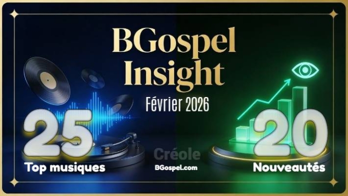 BGospel Insight Février 2026 - Top 25 gospel créole