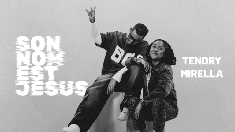 TENDRY et Mirella Music dévoilent « Son nom est Jésus »