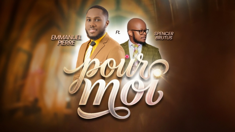 Emmanuel Pierre ft Spencer Brutus – Pour moi