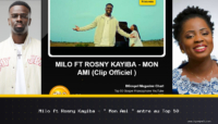 Milo ft Rosny Kayiba – « Mon Ami » entre au Top 50