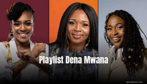 Top 10 Dena Mwana Hits 5 Derniers Mois — Juin 2026 | BGospel Playlist