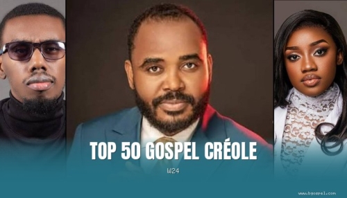 Top 50 Gospel Créole - Delly Benson, Frè Gabe et Loutchina