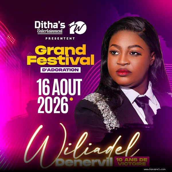 Grand Festival d’Adoration 2026 avec Wiliadel Denervil
