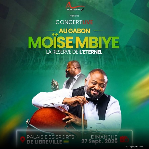 Affiche de l'événement - Concert Moïse Mbiye Libreville 2026 : La Réserve de l'Éternel
