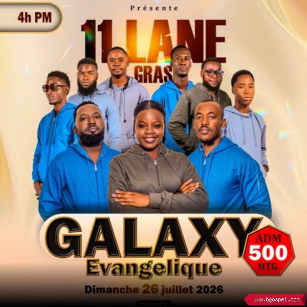Affiche de l'événement - Concert Galaxy Evangélique avec 11 Lane au Cap-Haïtien